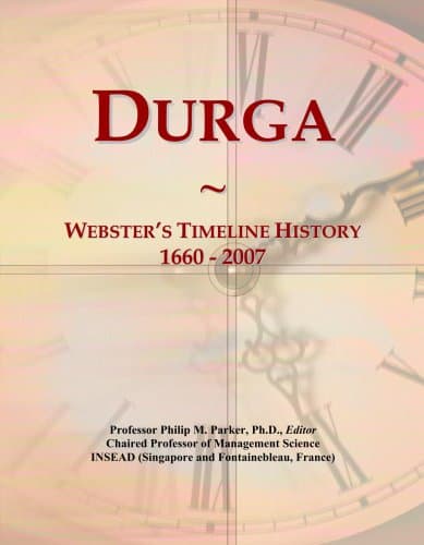 Durga: Webster's Timeline History, 1660 - 2007