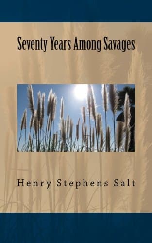 Seventy Years Among Savages