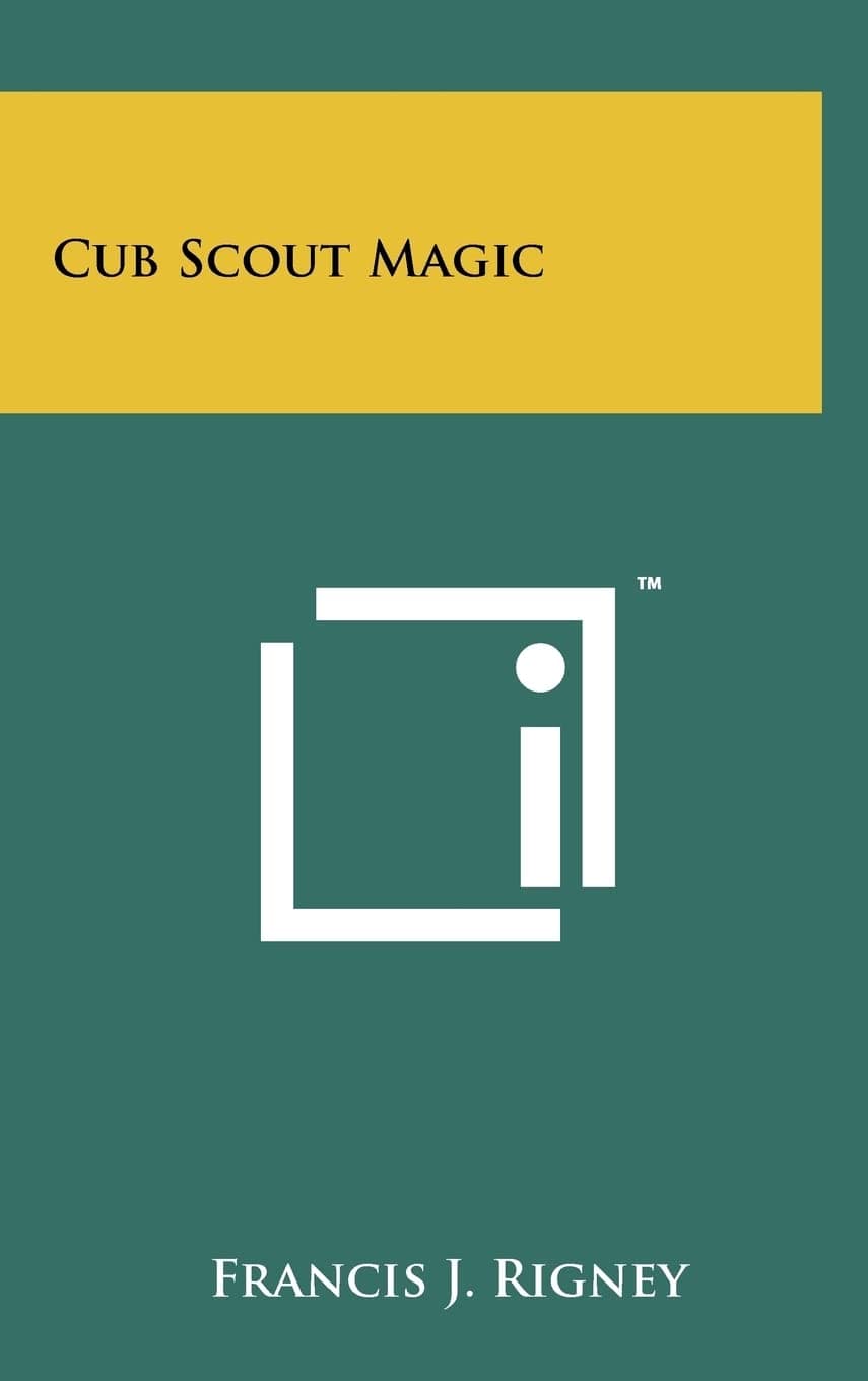 Francis J RigneyCub Scout Magic