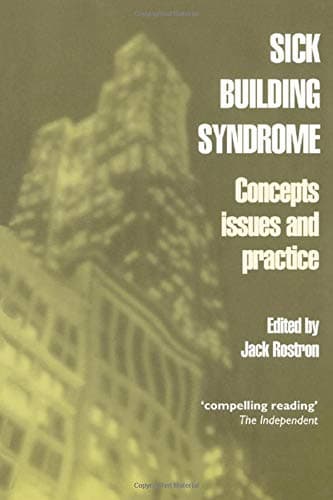 Sick Building Syndrome: Concepts, Issues and Practice