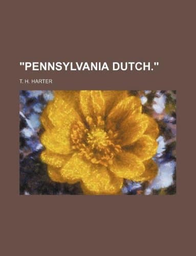 "Pennsylvania Dutch."