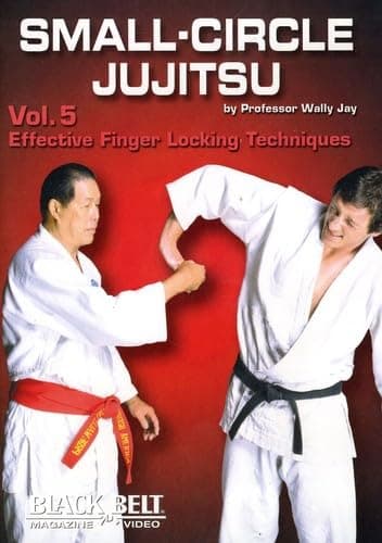 Small-Circle Jujitsu, Vol 5 - Effective Finger Locking Techniques