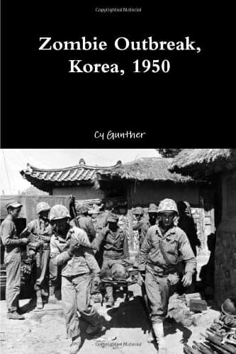 Zombie Outbreak, Korea, 1950