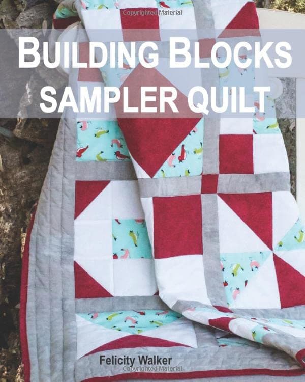 Building Blocks Sampler Quilt: A Quilting for Beginners Quilt Pattern & Tutorial