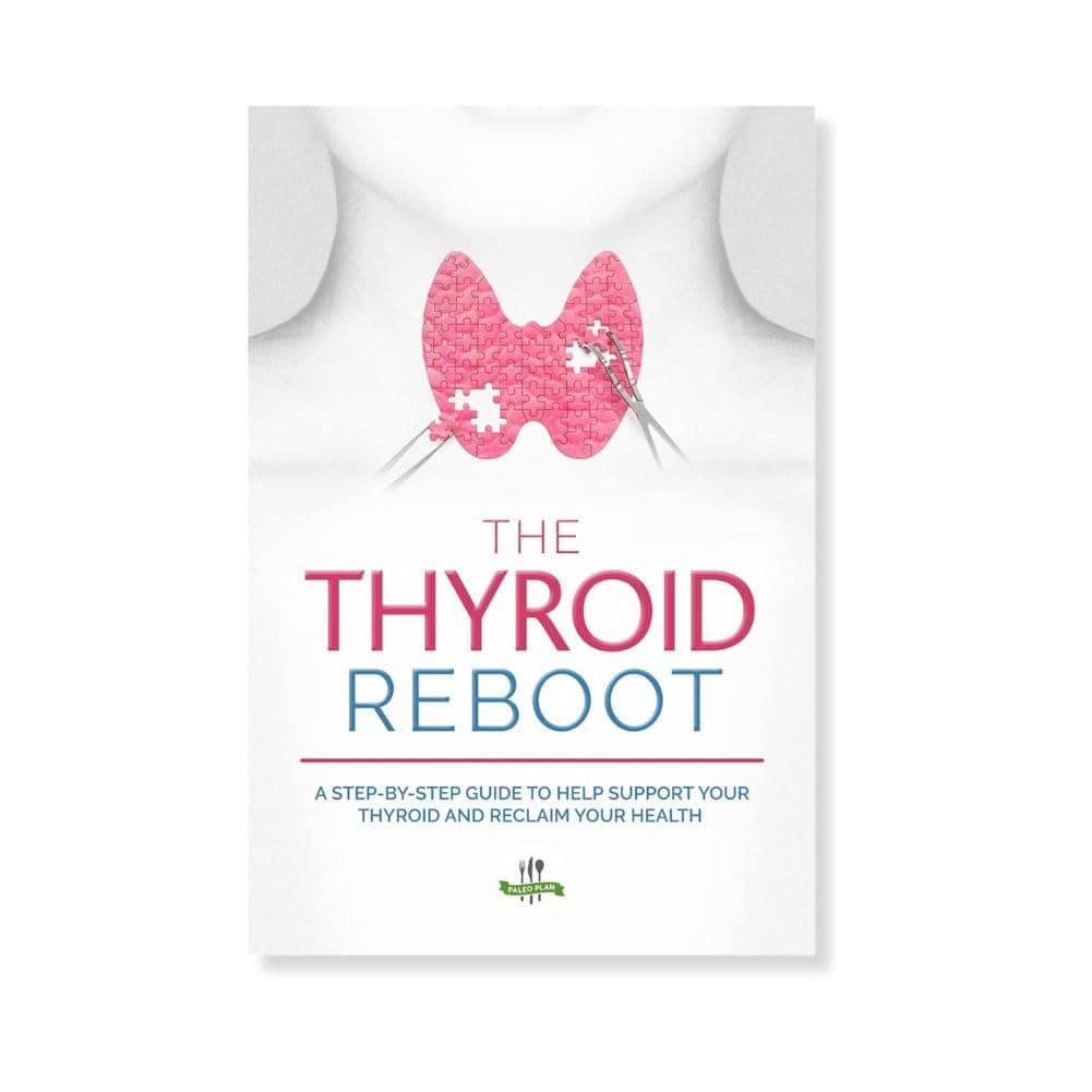 PaleoHacks Thyroid Reboot Cookbook