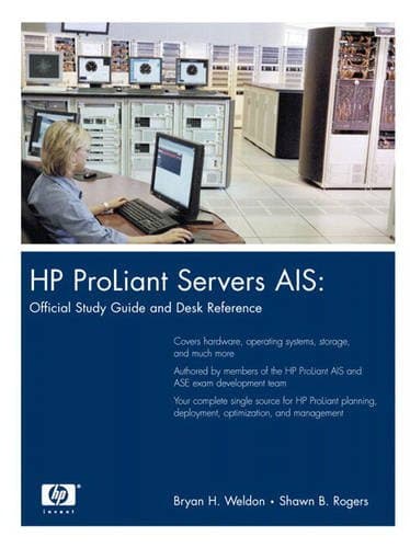 HP ProLiant Servers AIS: Official Study Guide and Desk Reference (paperback)