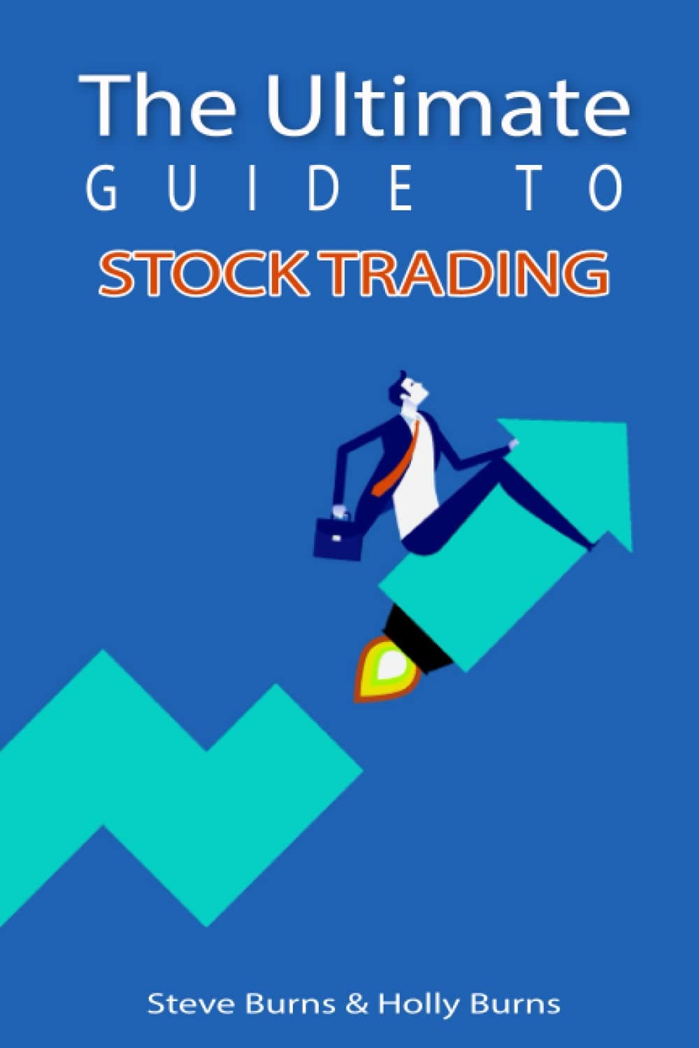 The Ultimate Guide to Stock Trading