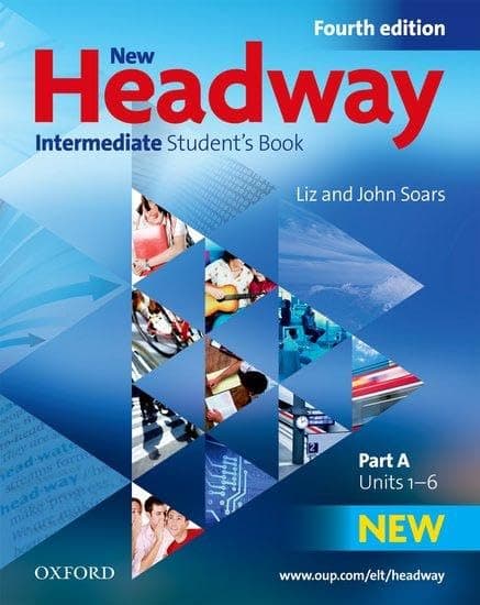 New Headway 4th Edition Intermediate. Student's Book A