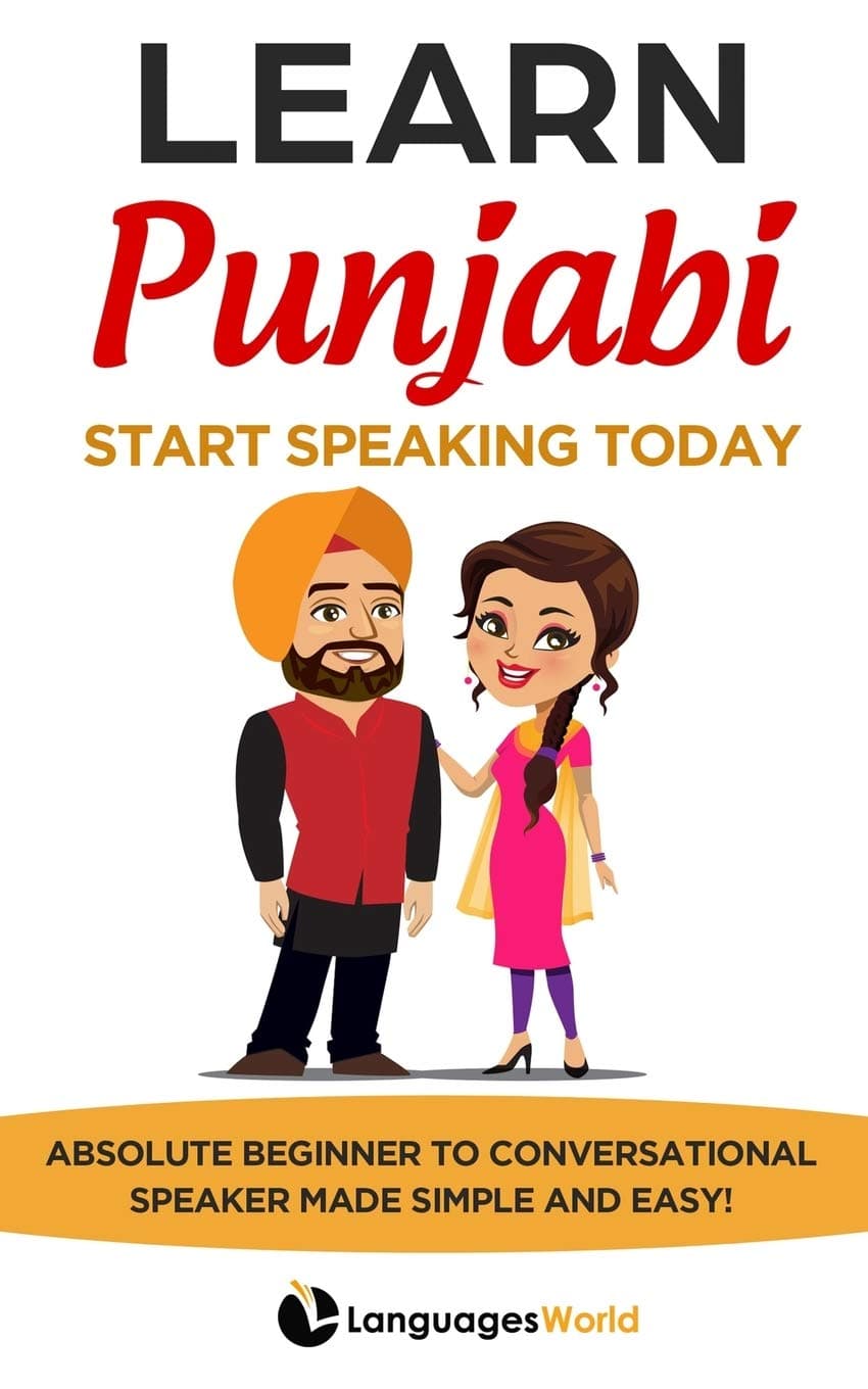Learn Punjabi: Start Speaking Today. Absolute Beginner to Convers