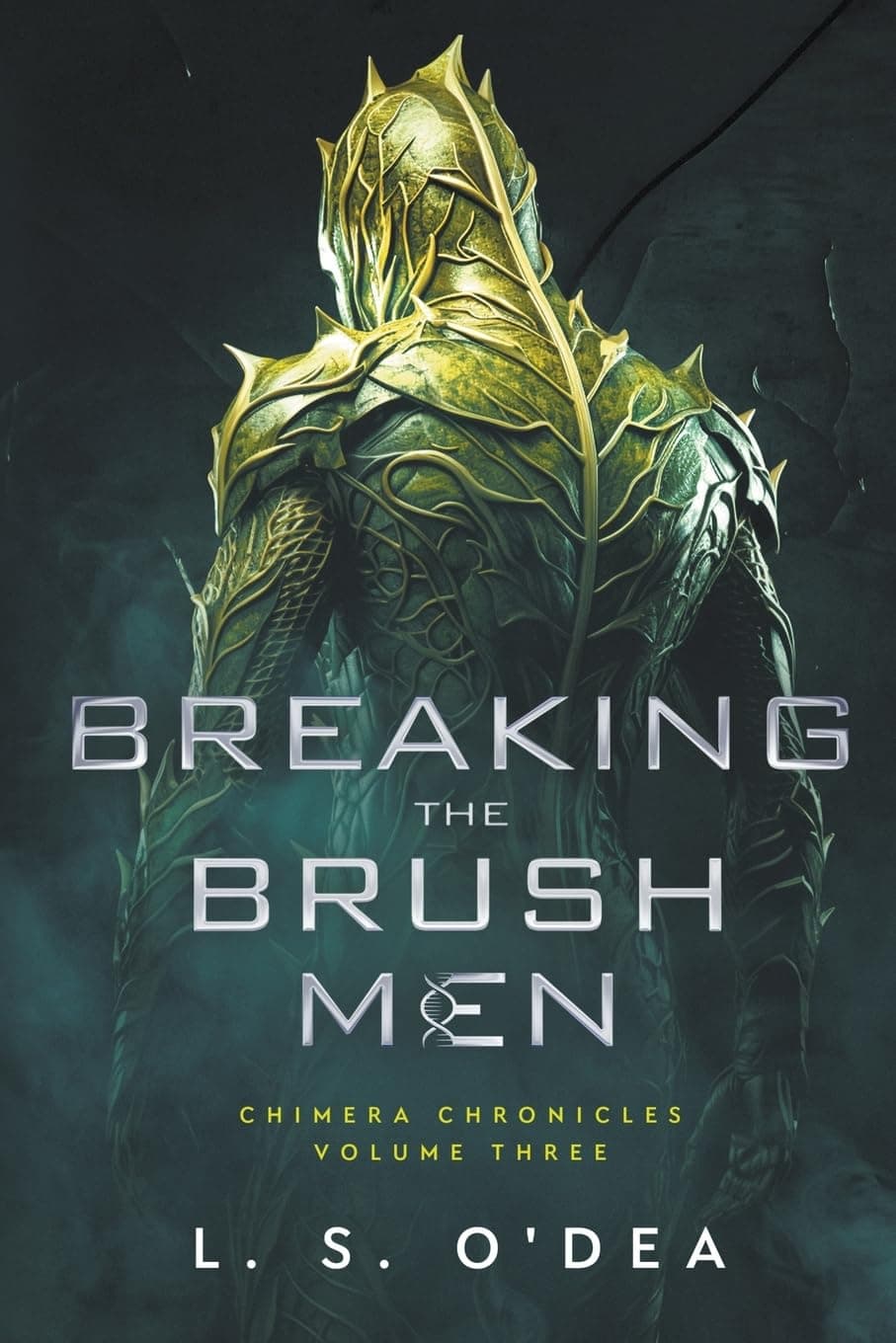 Breaking the Brush Men: 3 (Chimera Chronicles)