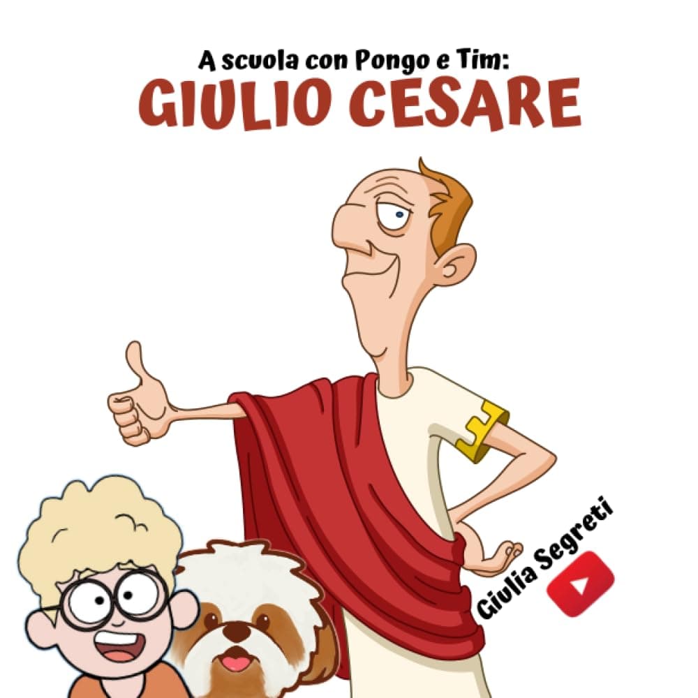 A scuola con PONGO E TIM: GIULIO CESARE | Collana libri per bambini 5 -12 anni: Ediz. in bianco e nero