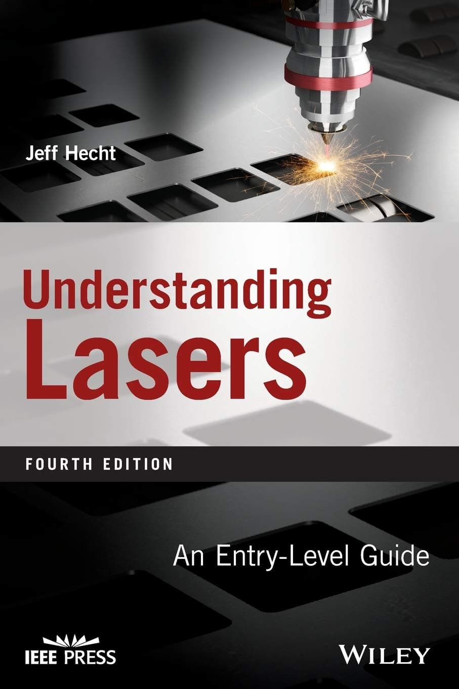 Wiley-IEEE Press Understanding Lasers: An Entry-Level Guide