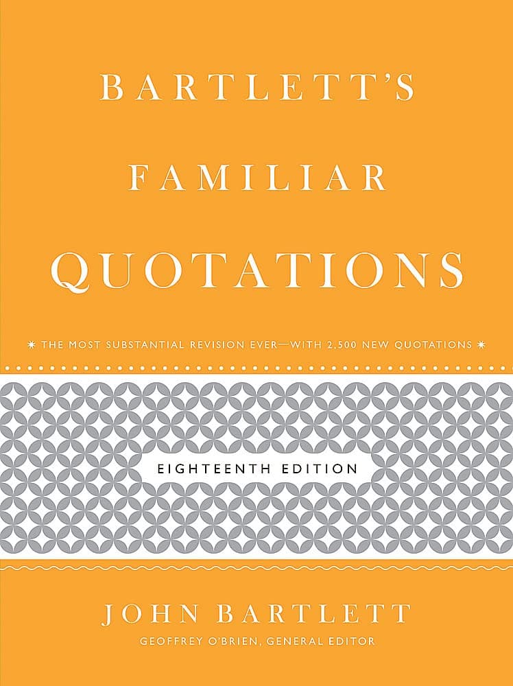 Bartlett's Familiar Quotations
