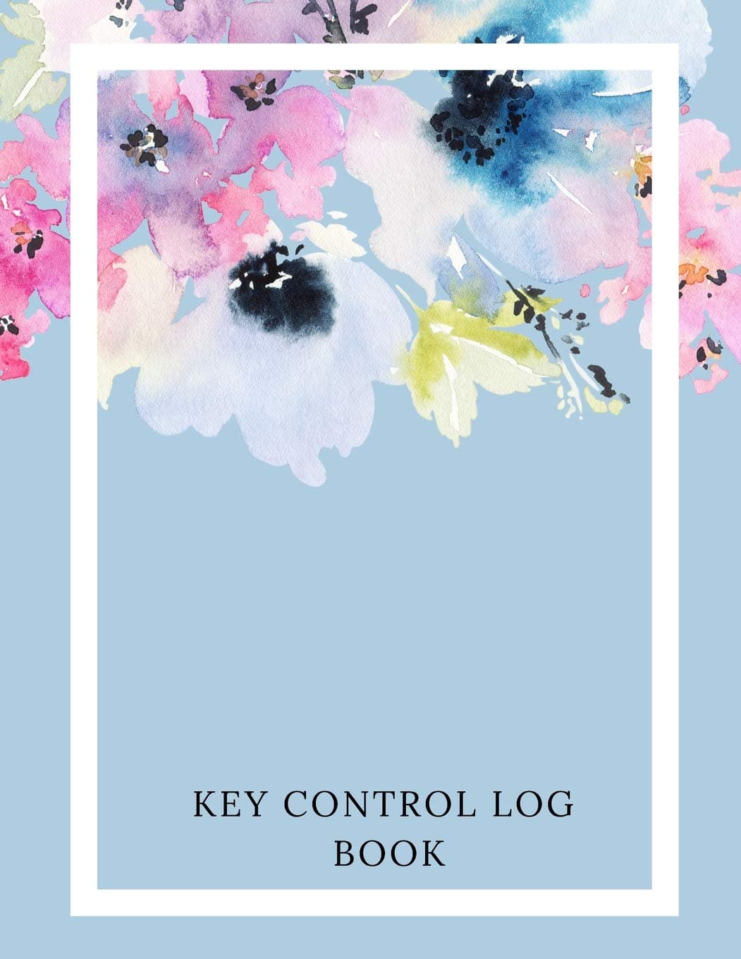 Key Control Log Book: Key Access Control Log Key Control Management Journal Key Register Book Key System Organizer Key Note Record Logbook for Business, Office, Church, Mosque & Personal. Paperback