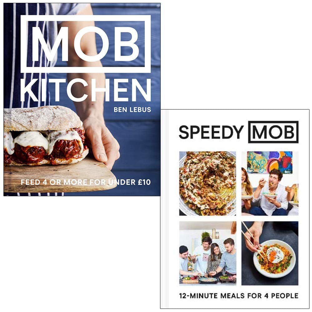 Mob Kitchen Feed 4 or more for under 10 pounds & Speedy MOB 12-minute meals for 4 people By Ben Lebus 2 Books Collection Set