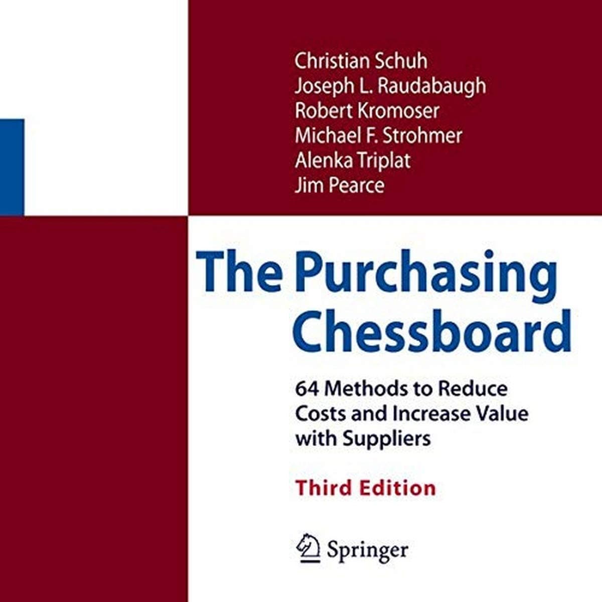Springer The Purchasing Chessboard: 64 Methods to Reduce Costs and Increase Value with Suppliers