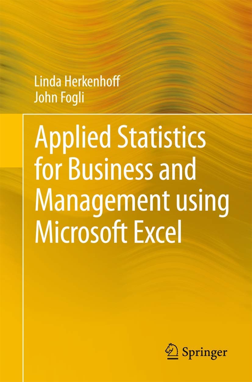 Applied Statistics for Business and Management using Microsoft Excel 2013th Edition