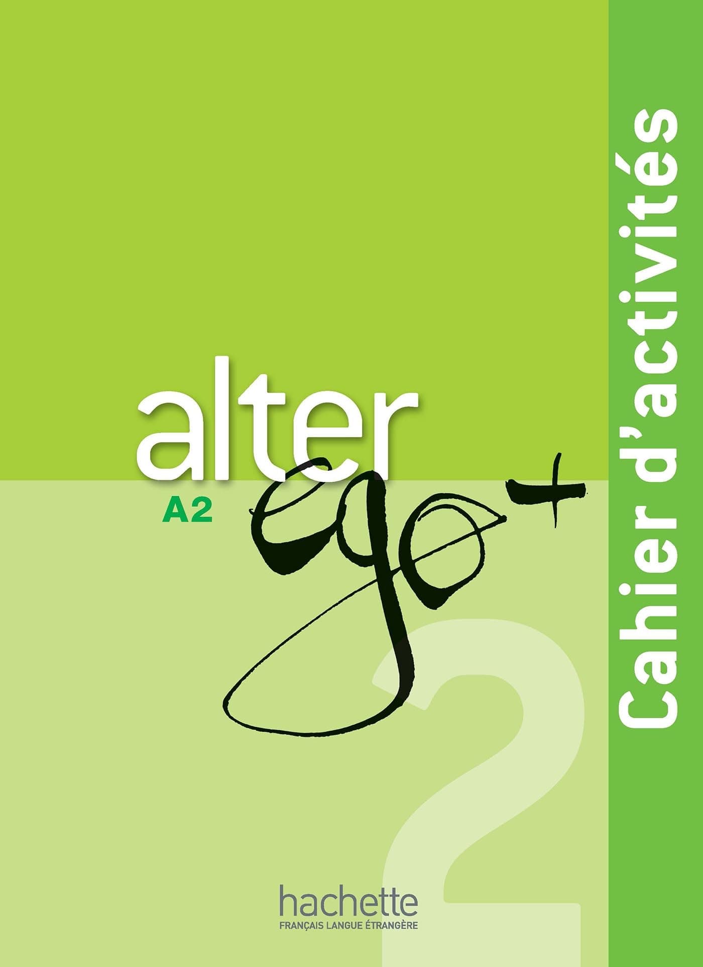 Hachette Alter Ego + 2 - Cahier d'activités (A2)