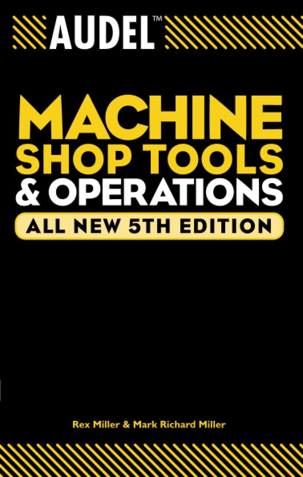 Audel Machine Shop Tools and Operations