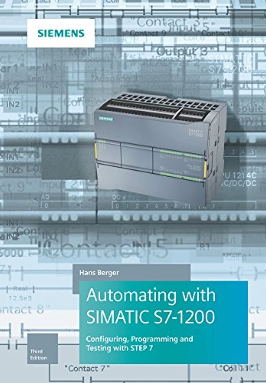 JOSSEY-BASS Automating with SIMATIC S7–1200: Configuring, Programming and Testing with STEP 7 Basic