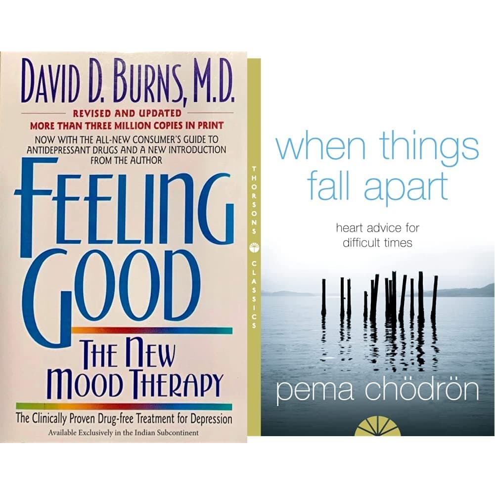 FEELING GOOD : THE NEW MOOD THERAPY & When Things Fall Apart:Heart Advice for Difficult Times Thorsons Classics edition