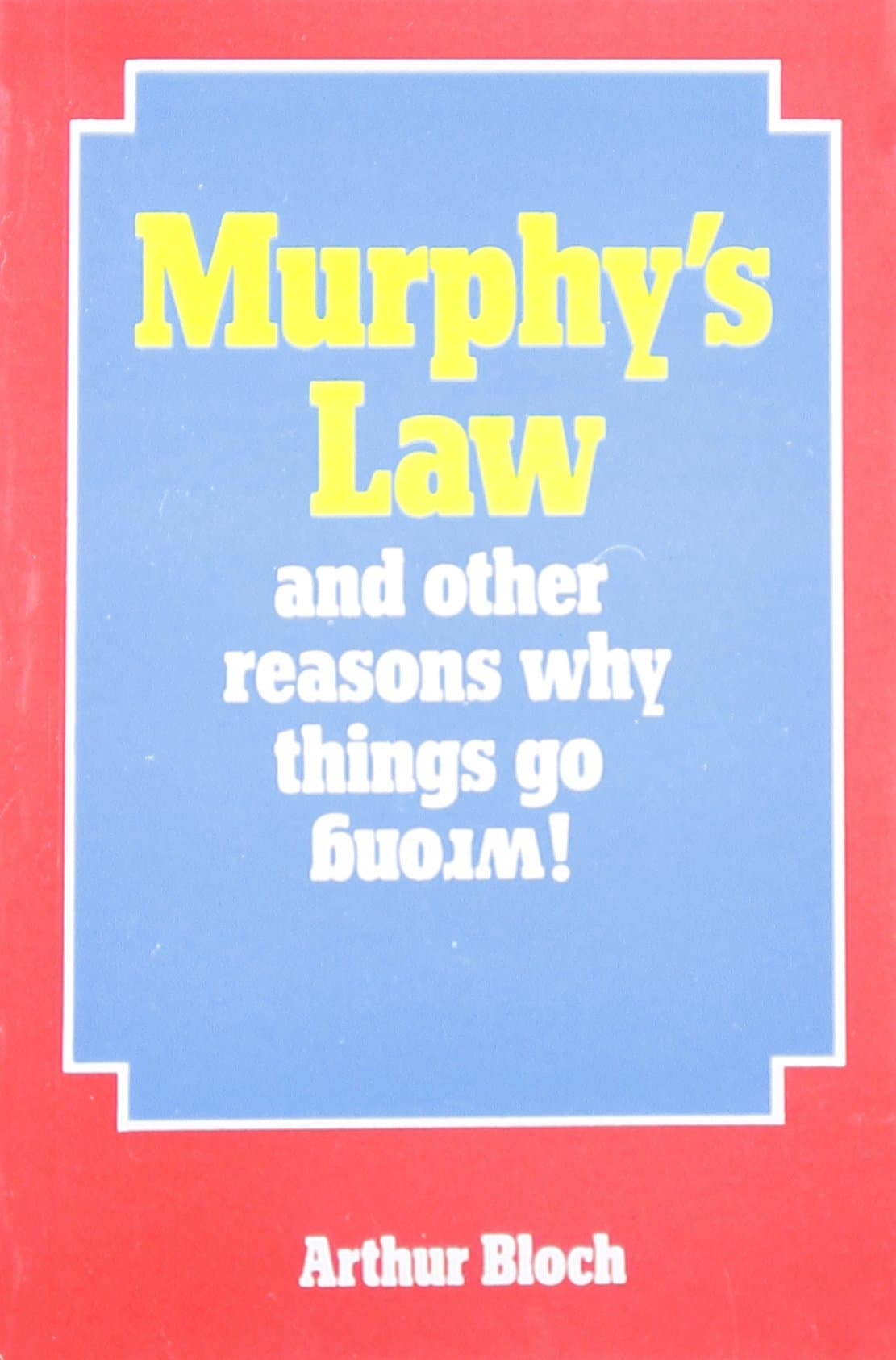 Murphy's law & more reason why things go wrong 1