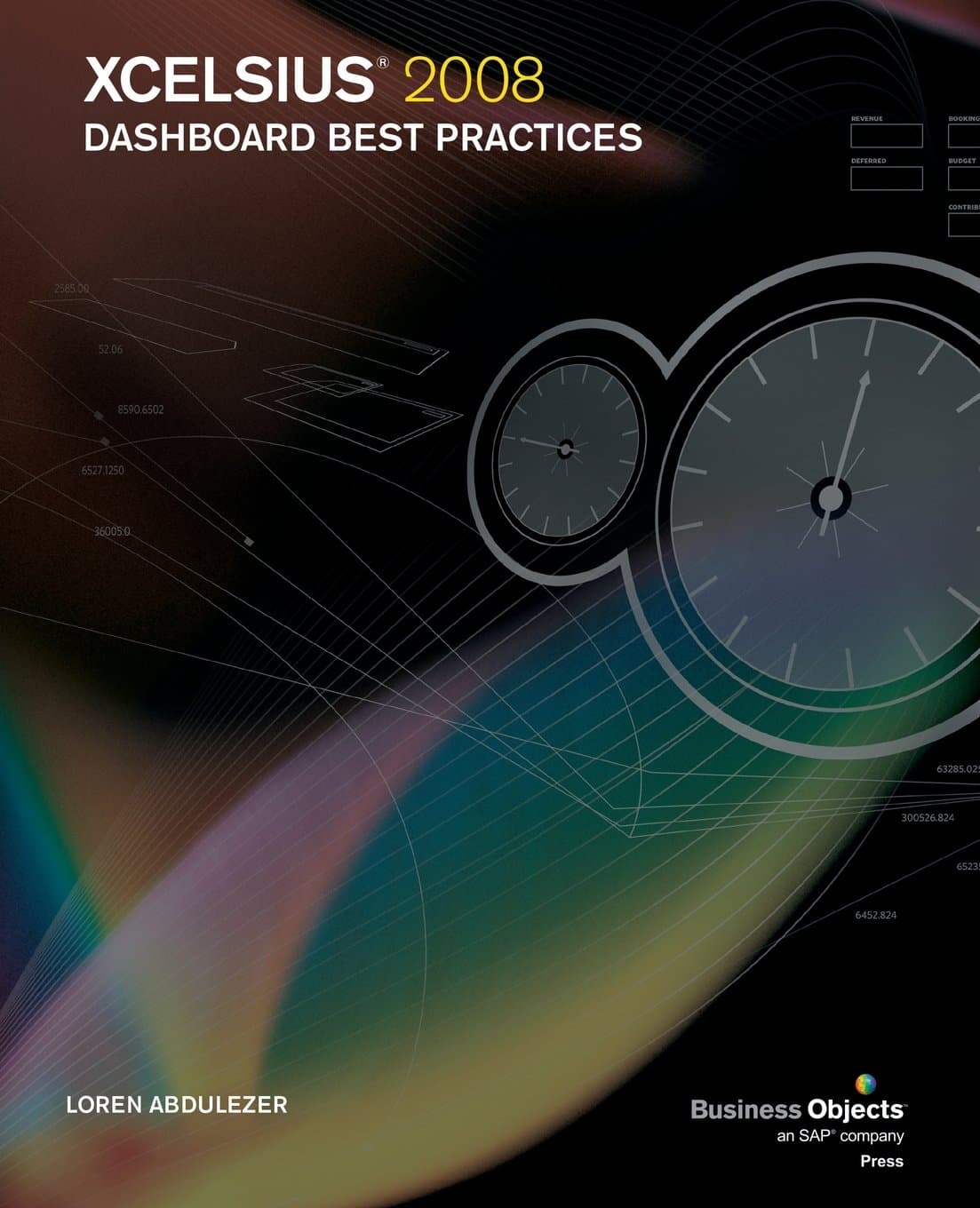 Xcelsius 2008 Dashboard Best Practices 1st Edition