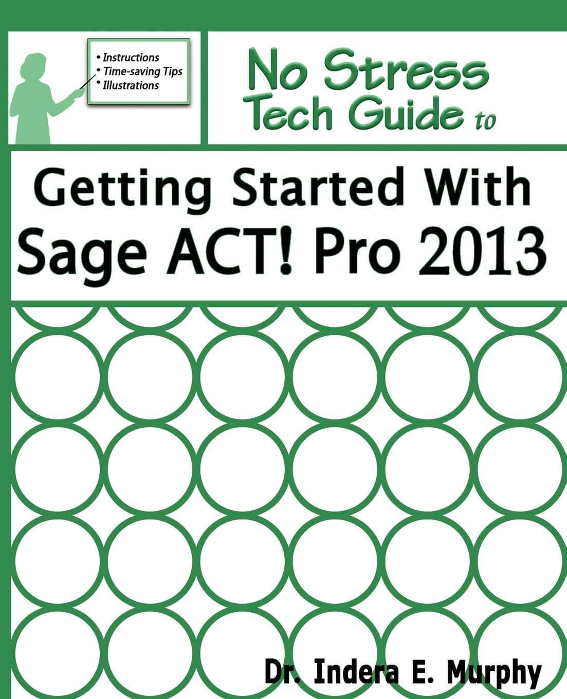 Getting Started With Sage ACT! Pro 2013 (ACT! Series)