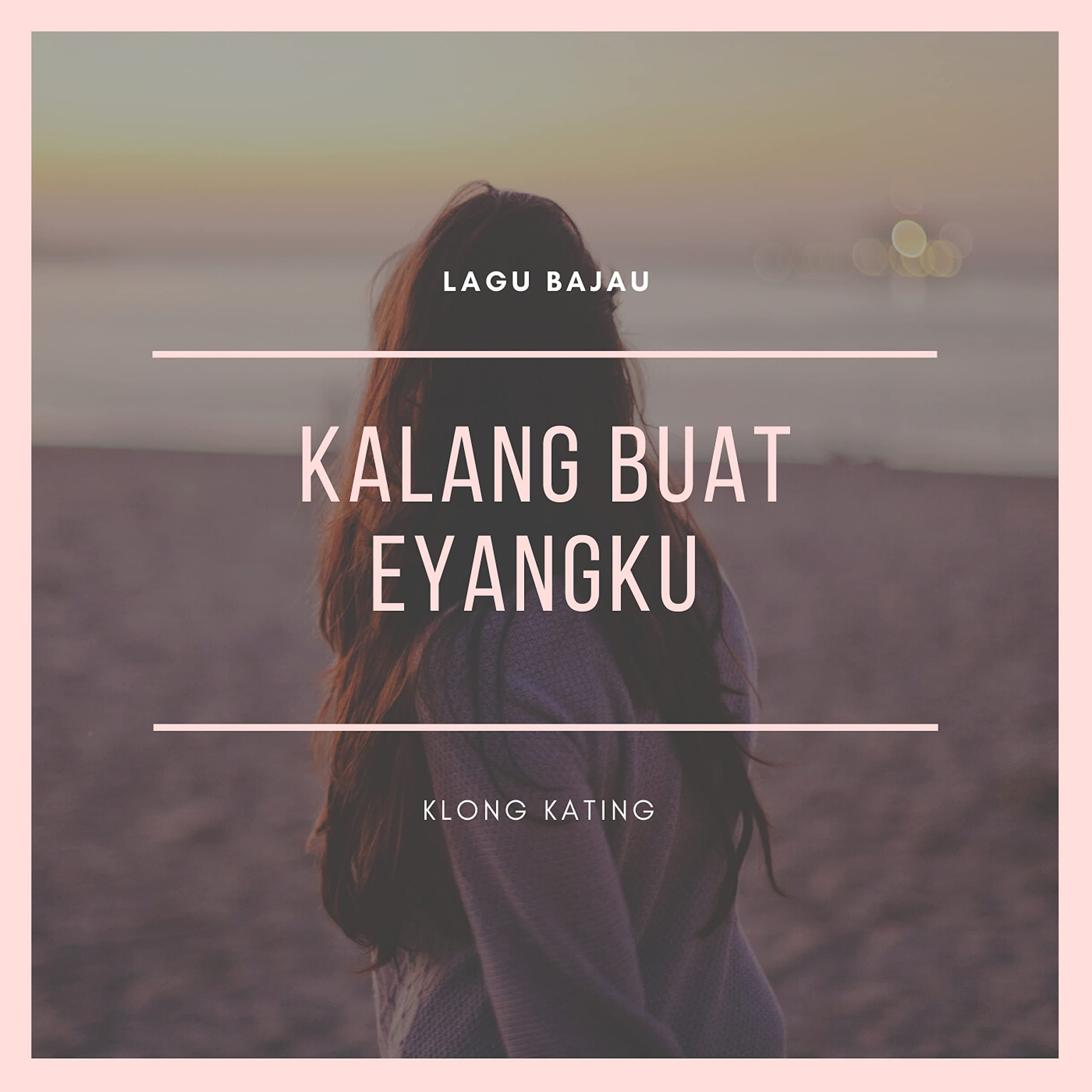 Kalang Buat Yangku