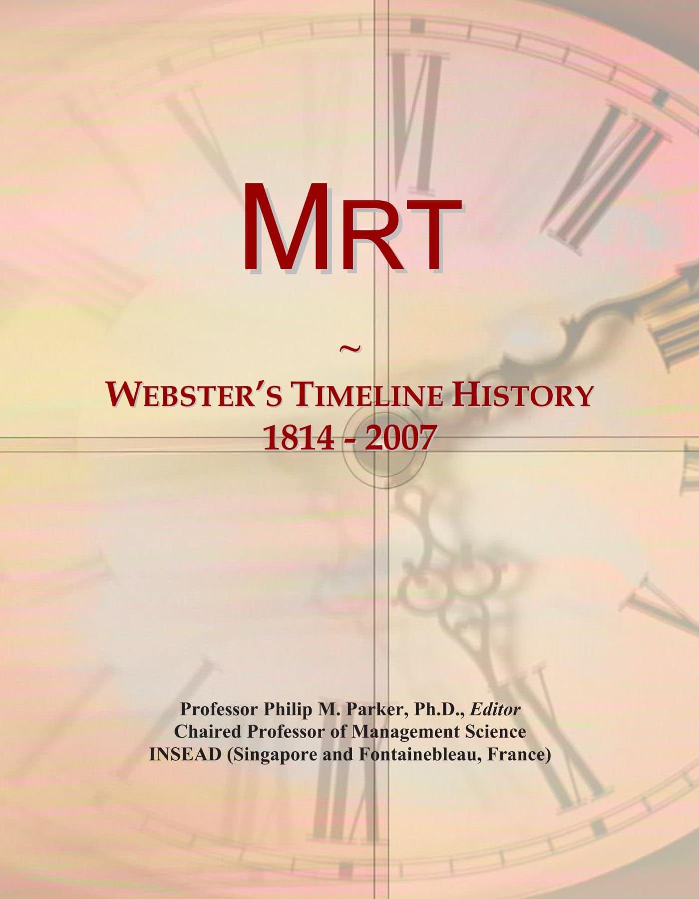 Mrt: Webster's Timeline History, 1814 - 2007