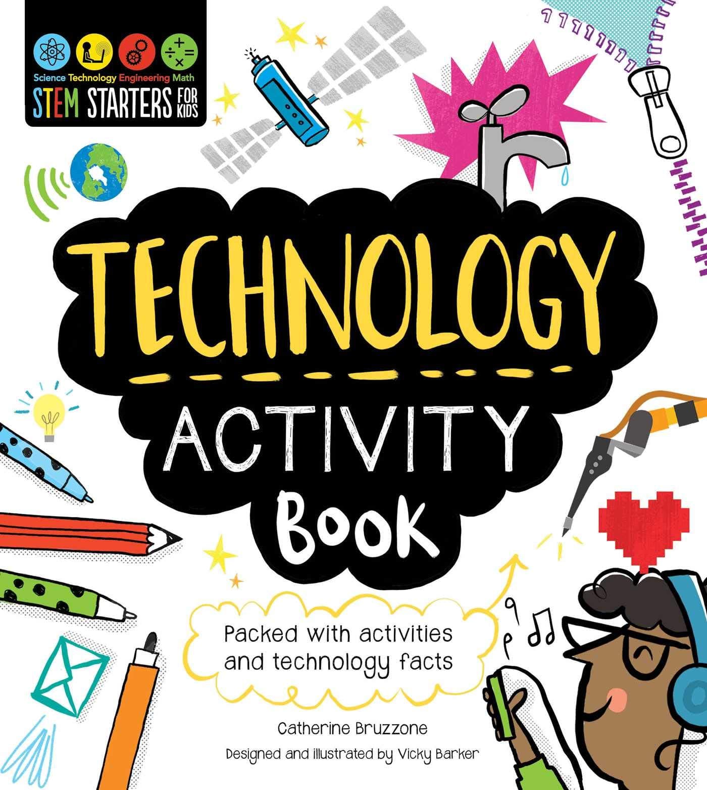 Technology Activity Book (Stem Starters for Kids): Packed with Activities and Technology Facts