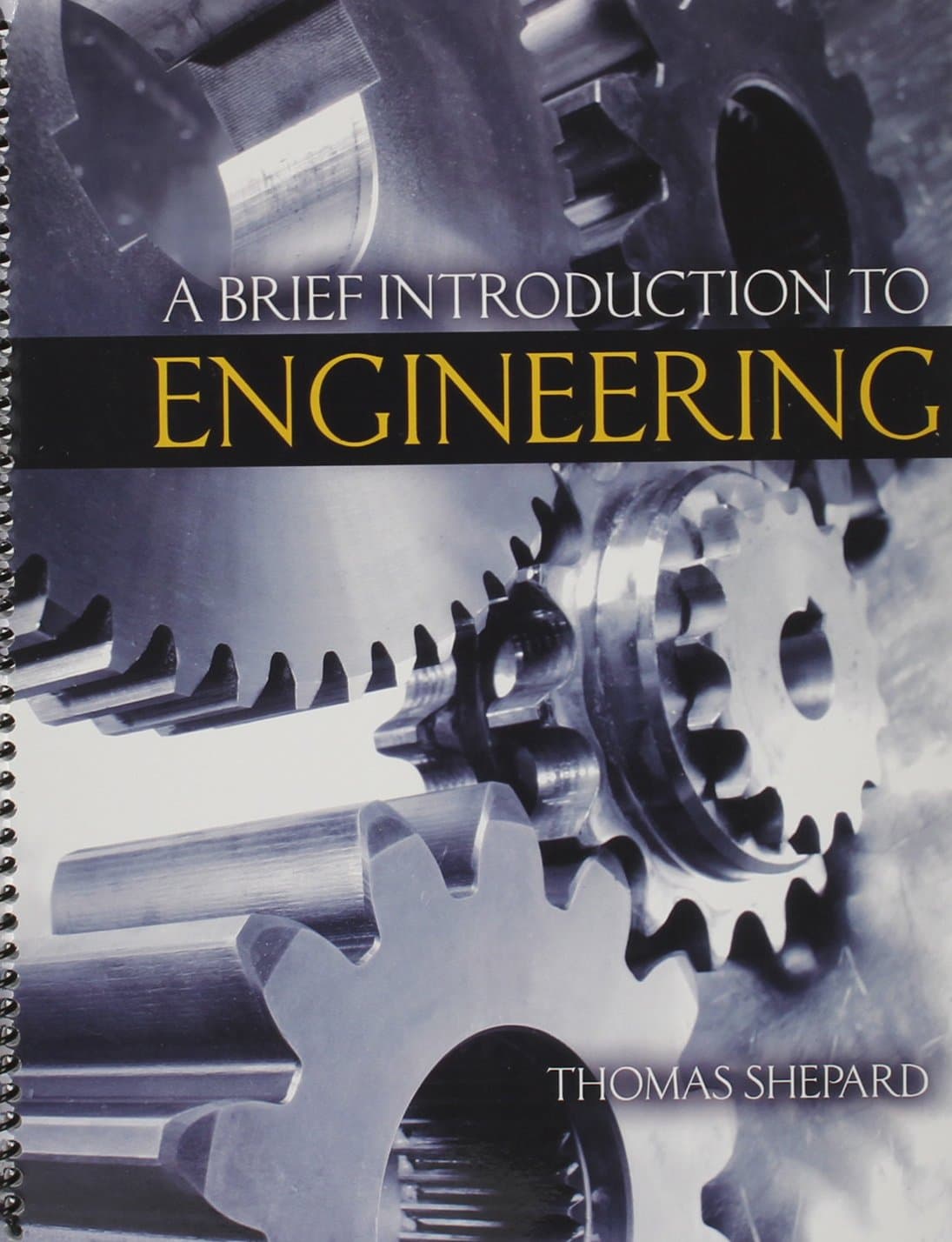 A Brief Introduction to Engineering