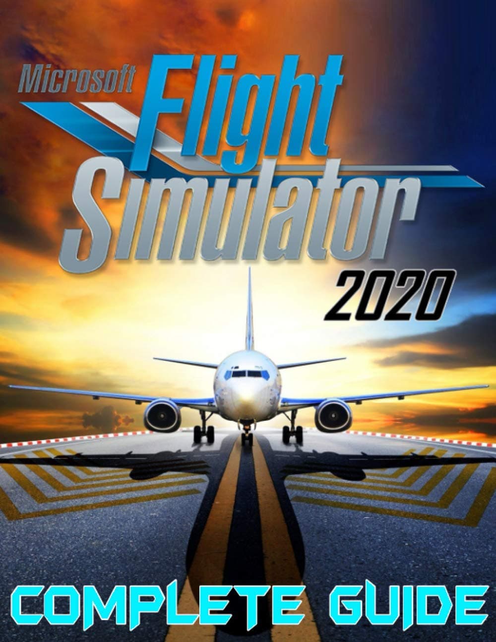 Microsoft Flight Simulator 2020: COMPLETE GUIDE: Best Tips, Tricks, Walkthroughs and Strategies to Become a Pro Player Paperback – 28 Jan. 2021
