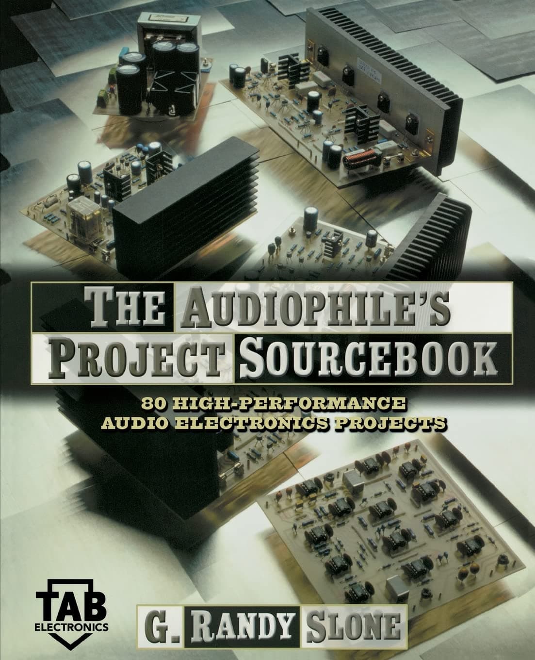 Audiophile's Project Sourcebook: 80 High-performance Audio Electronics Projects (TAB Electonics)