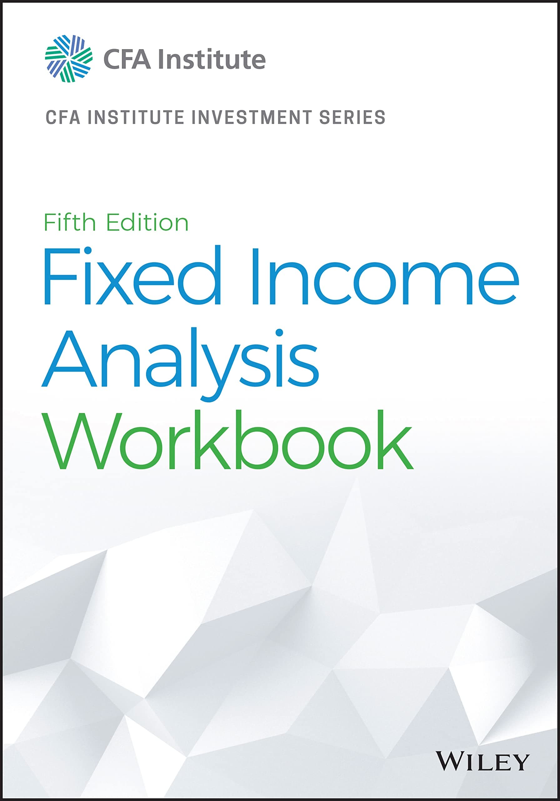 WILEY Fixed Income Analysis Workbook