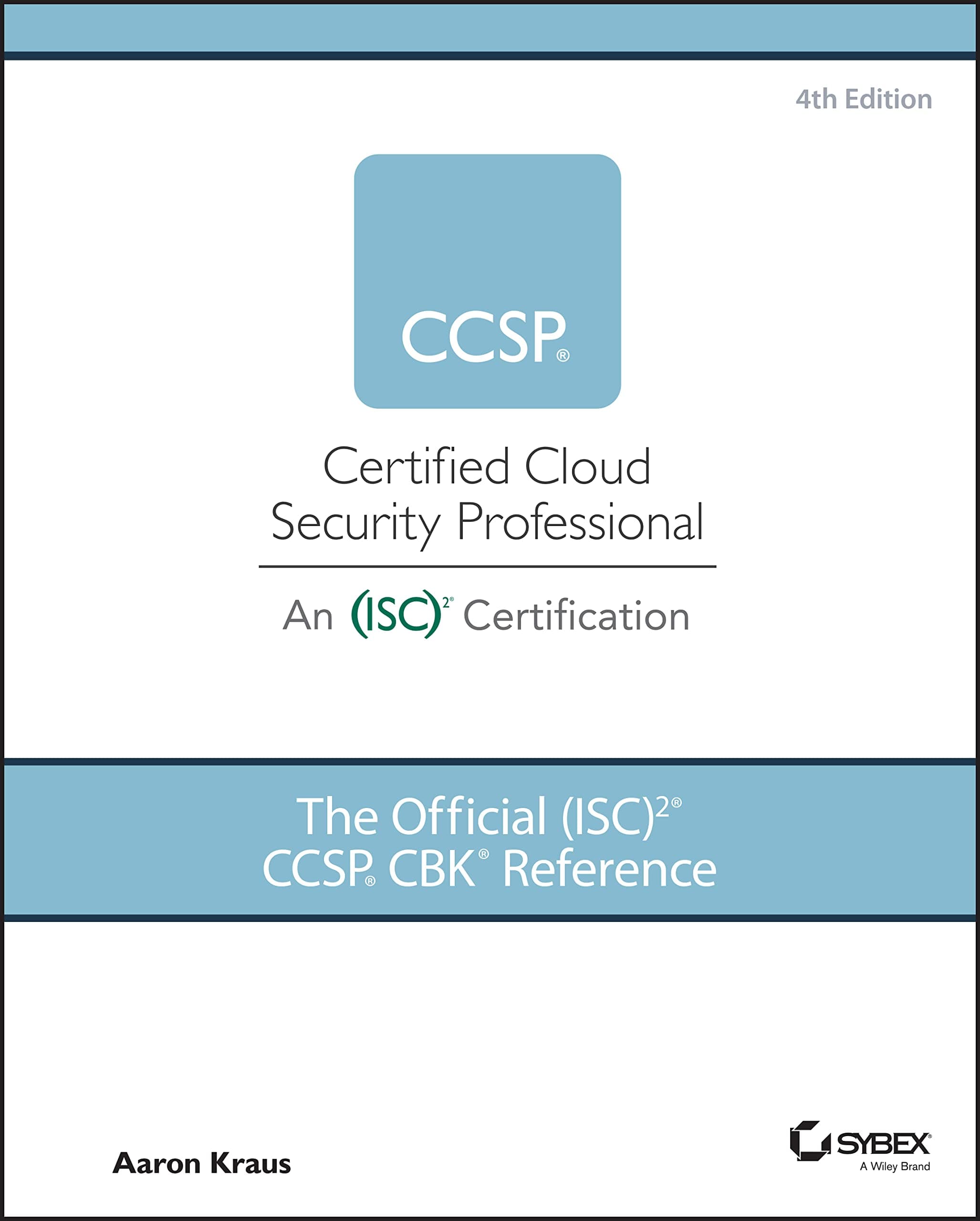 The Official (ISC)2 Guide to the CCSP CBK