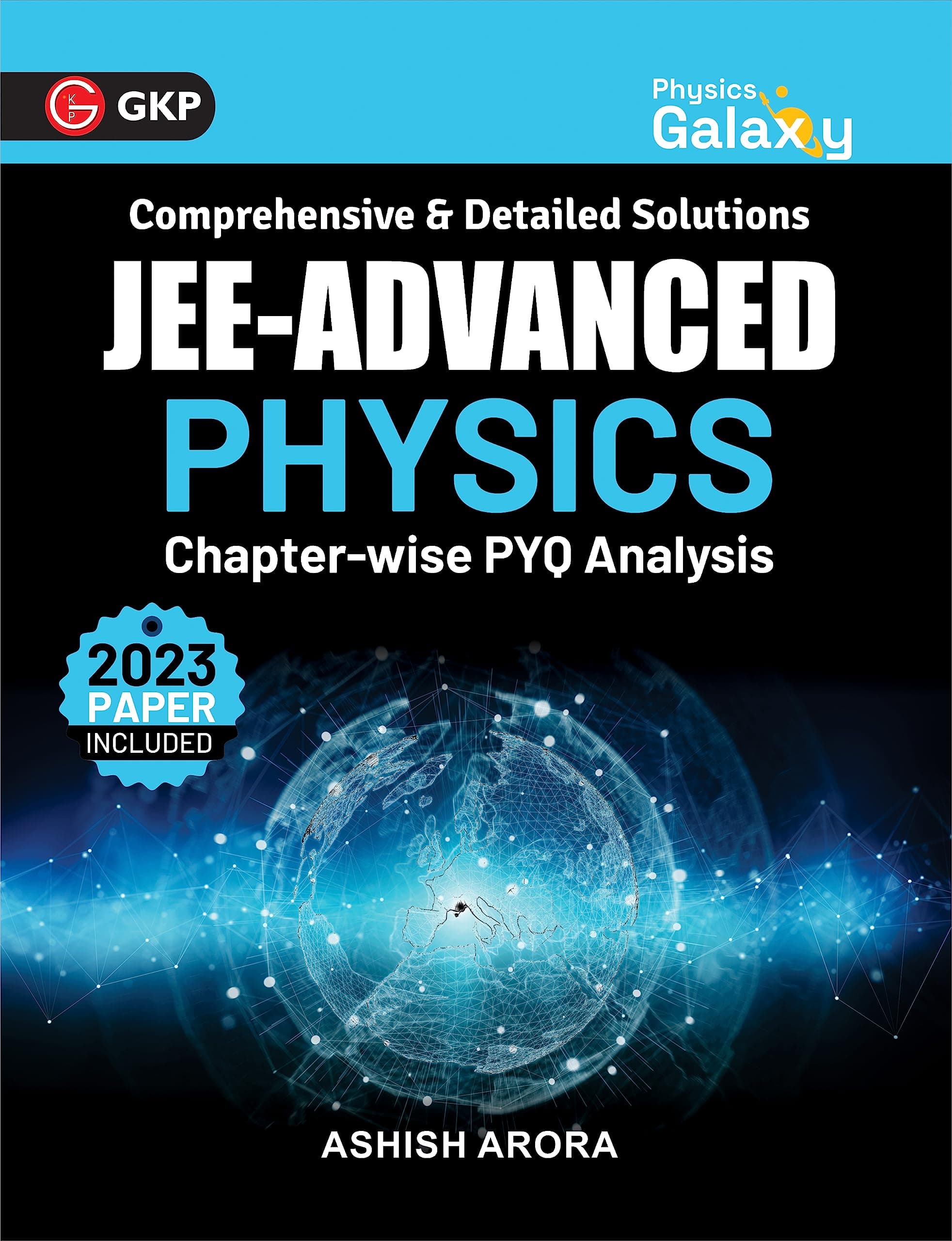 Physics Galaxy 2024 : JEE Advanced - Physics - Chapter wise PYQ Analysis: JEE Advanced - Physics - Chapter wise PYQ Analysis by Ashish Arora