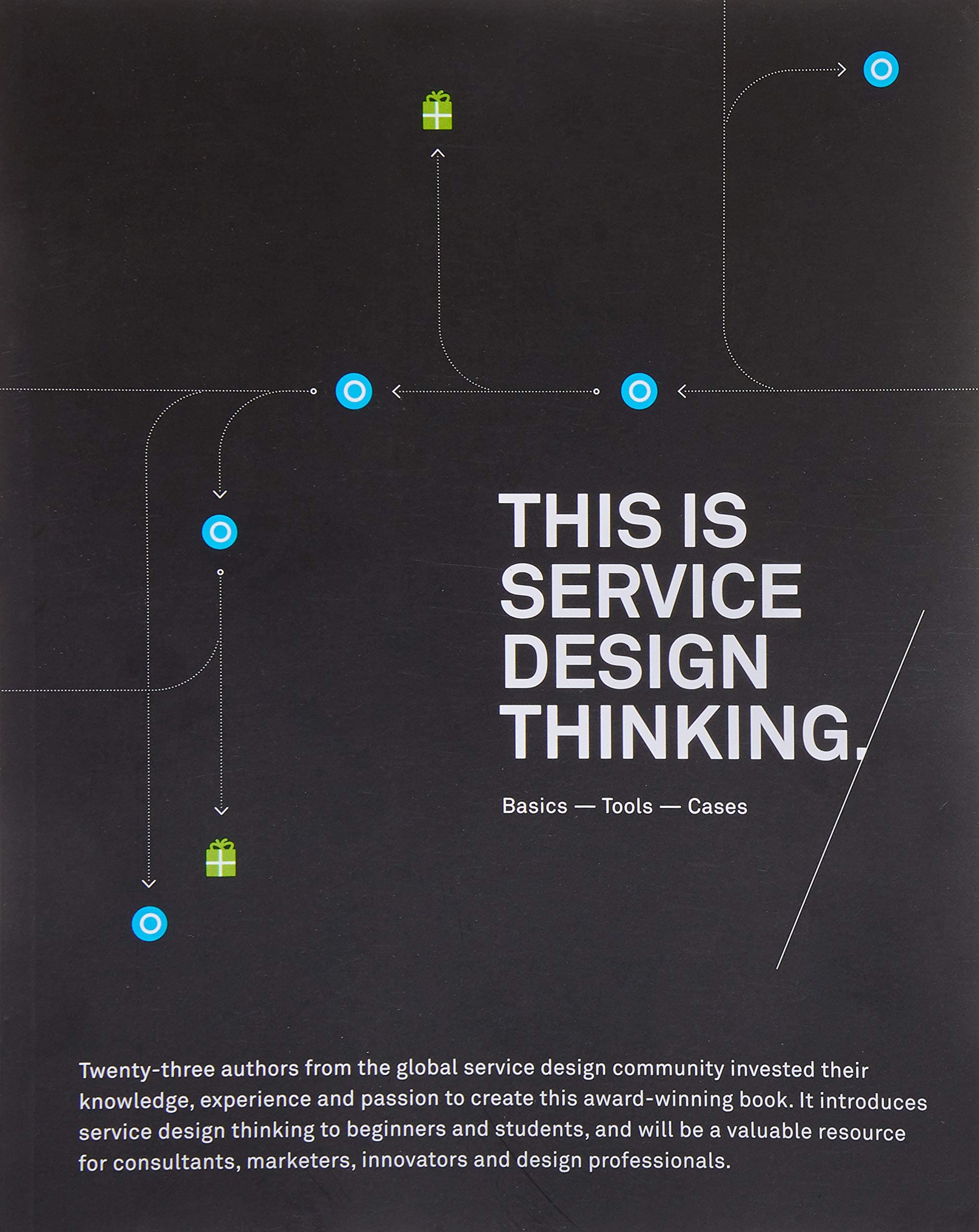 WILEY This is Service Design Thinking: Basics, Tools, Cases