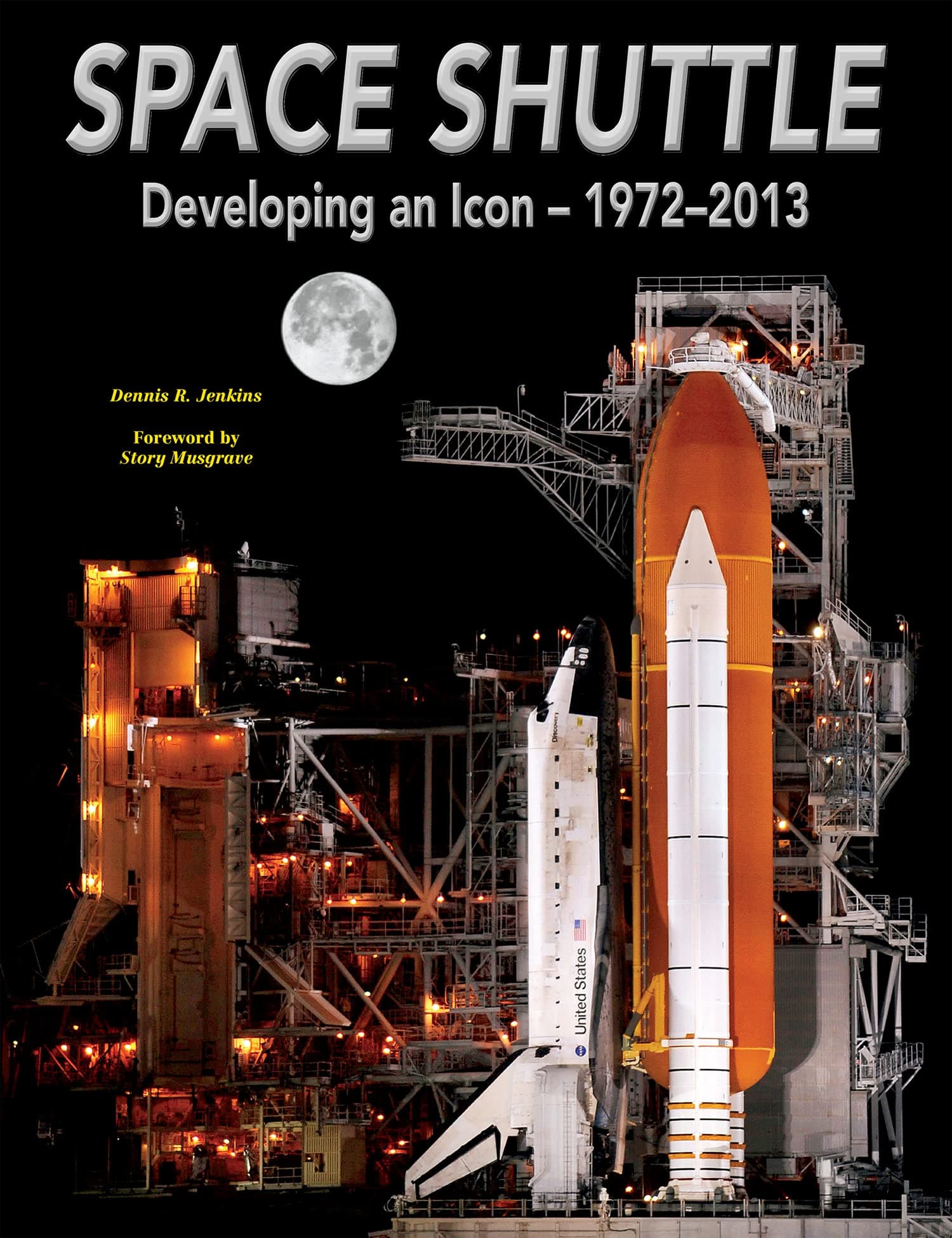Space Shuttle: Developing an Icon 1972-2013
