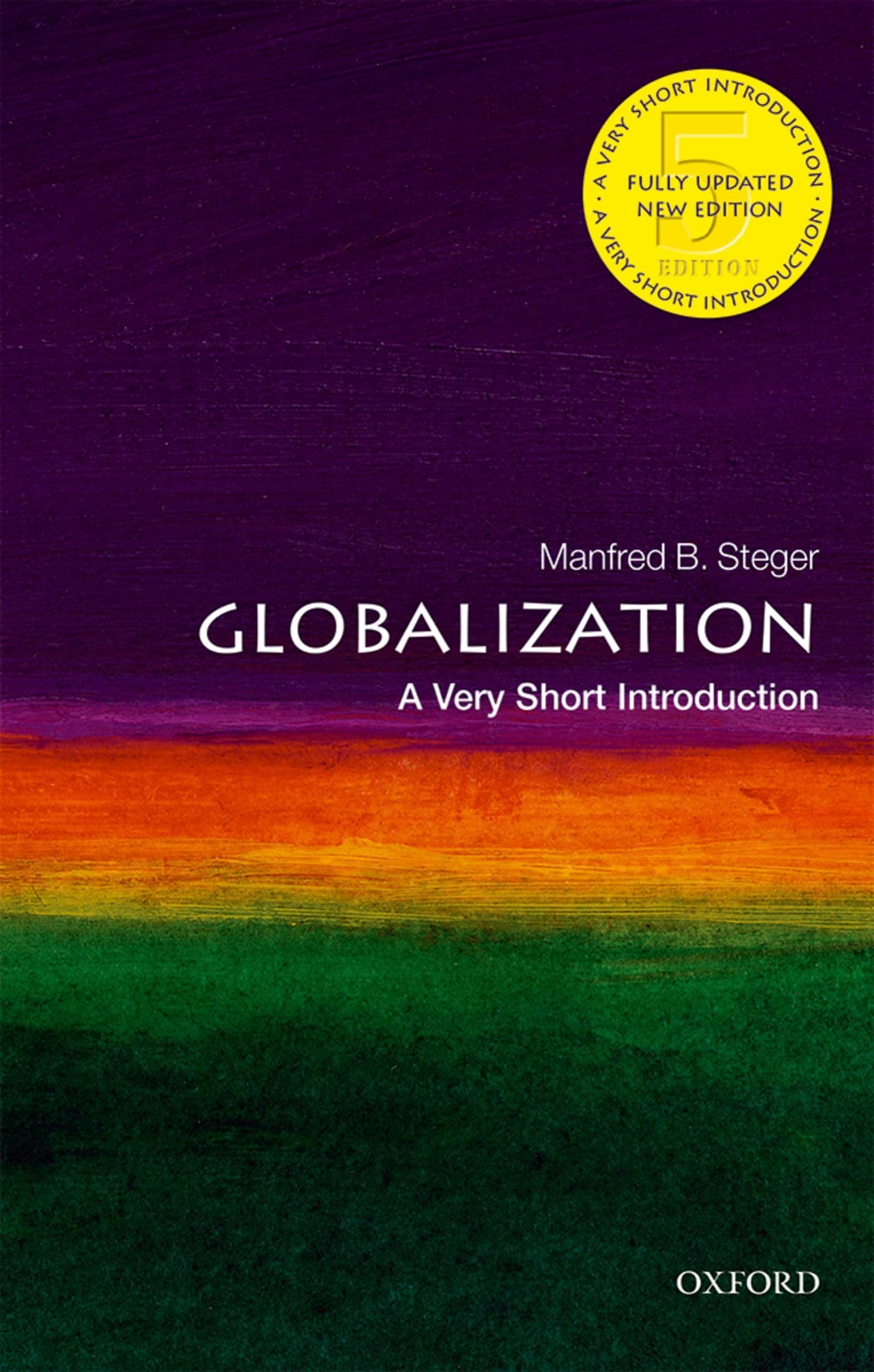 Globalization: A Very Short Introduction (Very Short Introductions) 5th Edition