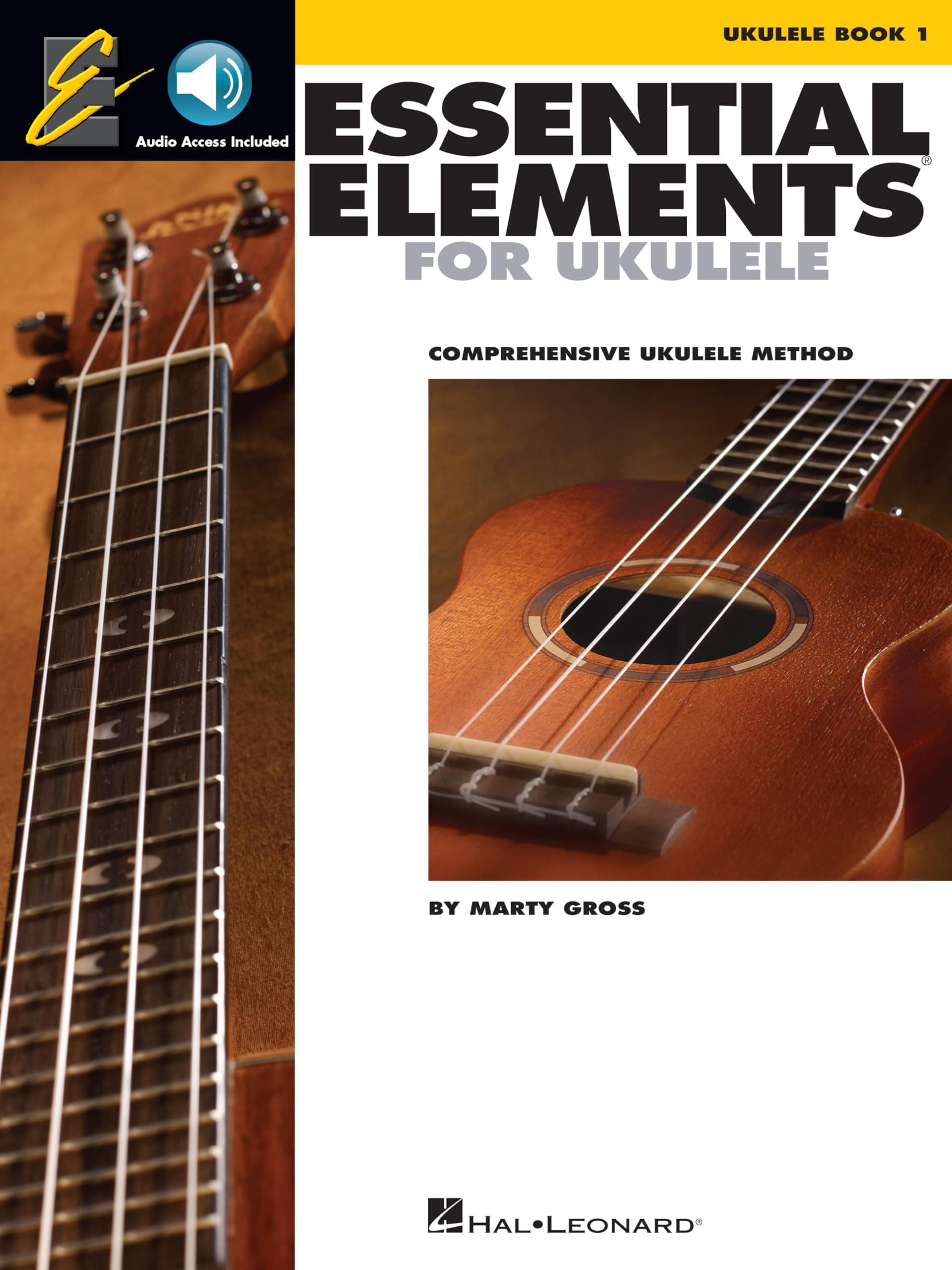 Essential Elements for Ukulele - Method Book 1 with Online Audio | Beginner Level Chords, Strumming, Note Reading and TAB | Step-by-Step Ukulele Lessons with 30 Songs | Easy Music Book