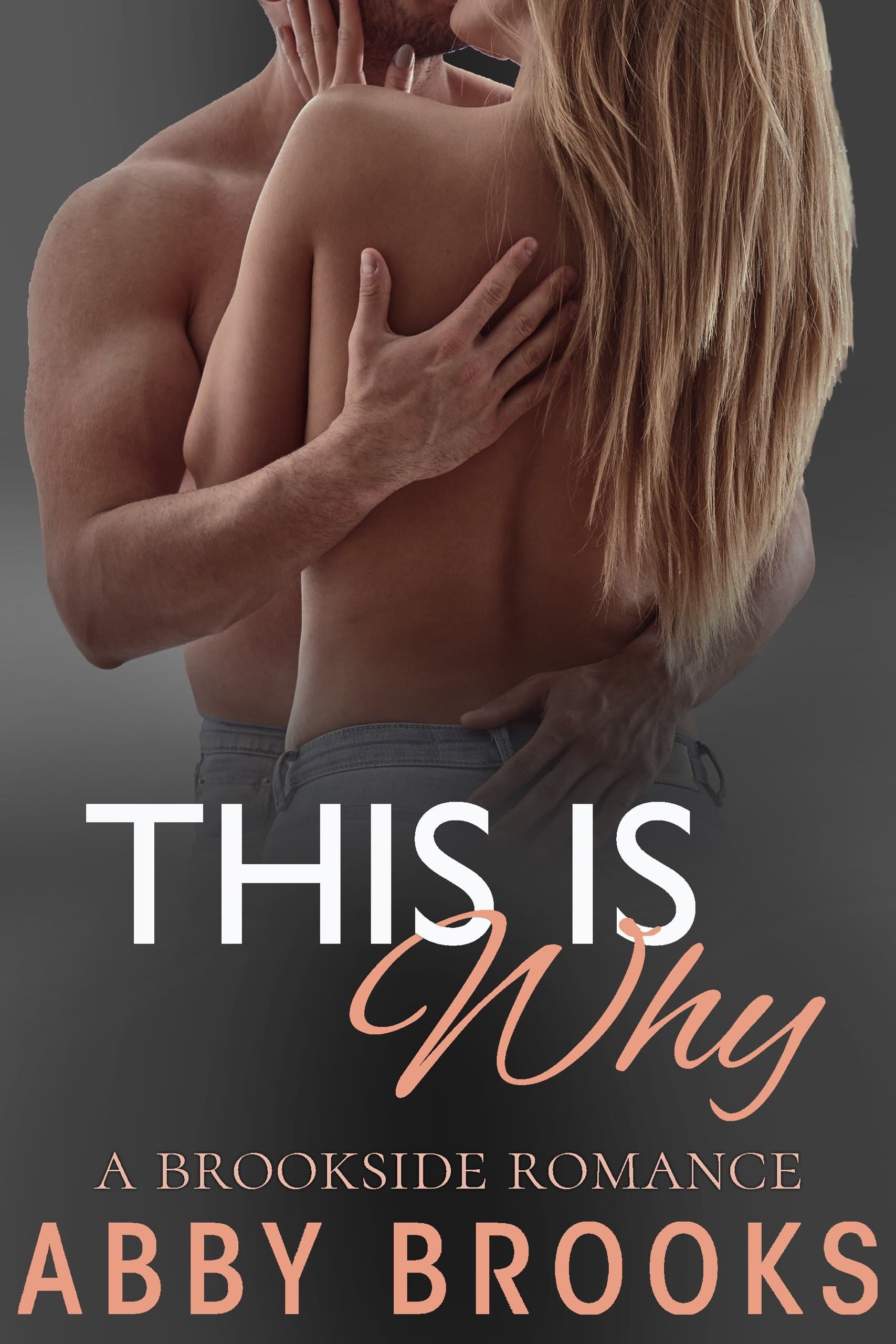 This Is Why (A Brookside Romance Book 3)