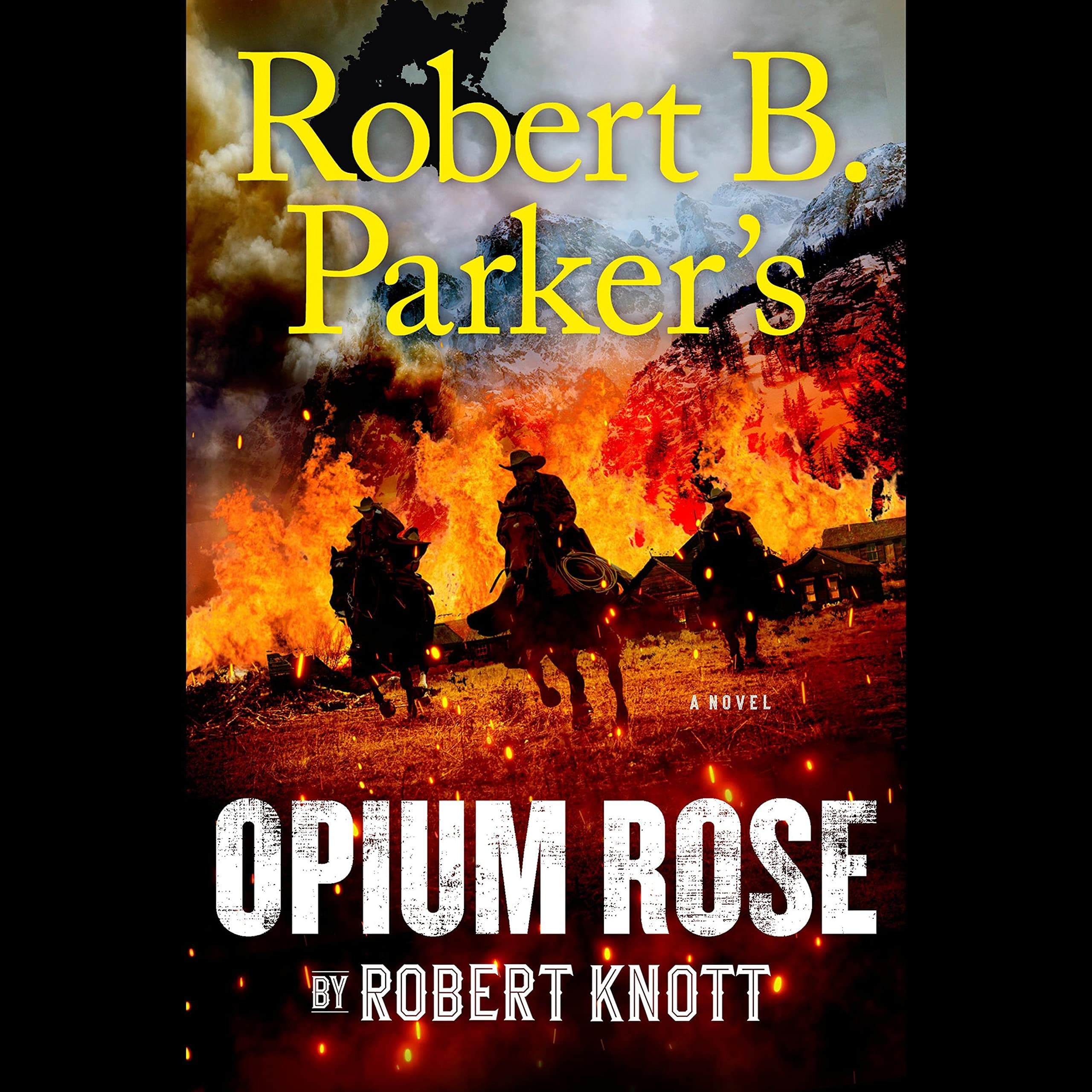 Robert B. Parker's Opium Rose