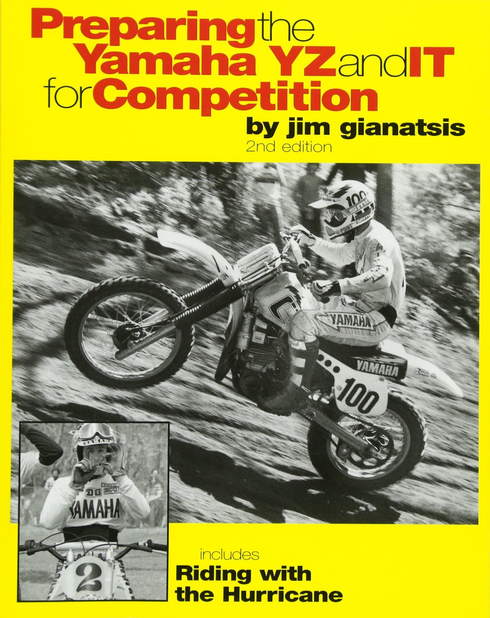 CREATESPACE Preparing the Yamaha YZ and IT for Competition: includes Riding with the Hurricane