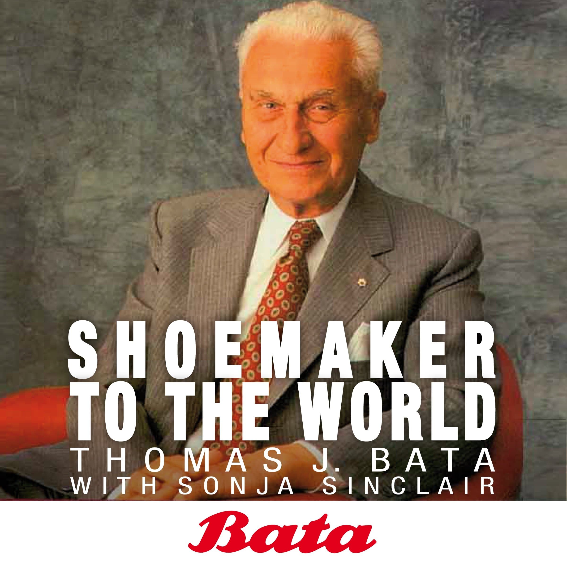 Bata: Shoemaker to the world