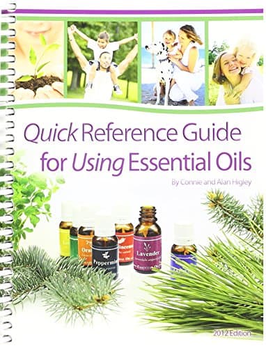 Quick Reference Guide for Essential Oils (13th Edition) 2012 by Connie and Alan Higley (2012-05-04) Spiral-bound – January 1, 2012